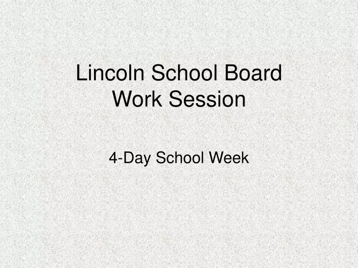 lincoln school board work session