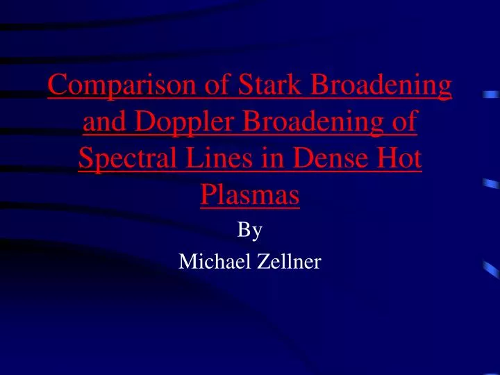 comparison of stark broadening and doppler broadening of spectral lines in dense hot plasmas