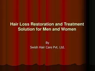 Hair Loss Restoration and Treatment Solution for Men and Wom