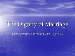 The Dignity of Marriage