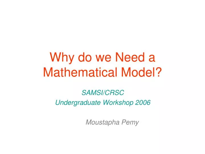 why do we need a mathematical model