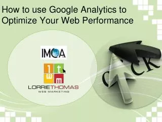How to use Google Analytics to Optimize Your Web Performance