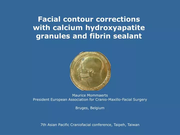 facial contour corrections with calcium hydroxyapatite granules and fibrin sealant