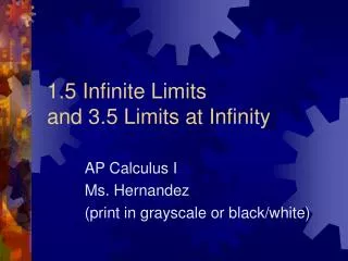 1.5 Infinite Limits and 3.5 Limits at Infinity