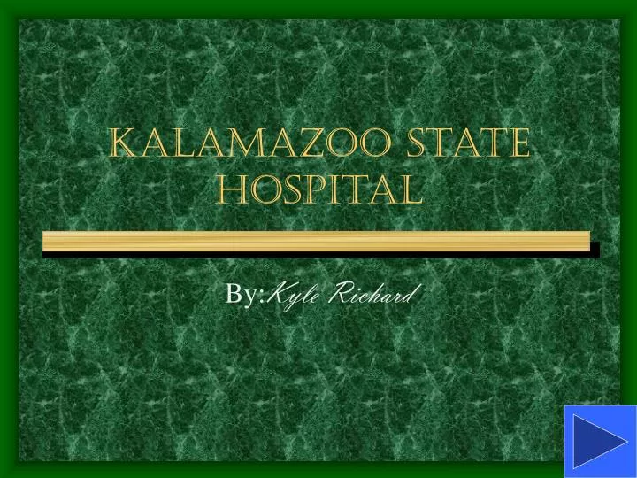 kalamazoo state hospital