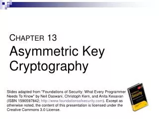 C HAPTER 13 Asymmetric Key Cryptography