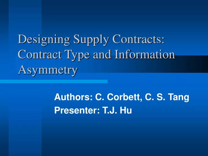 designing supply contracts contract type and information asymmetry