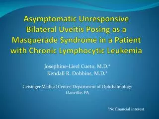 Asymptomatic Unresponsive Bilateral Uveitis Posing as a Masquerade Syndrome in a Patient with Chronic Lymphocytic Leukem