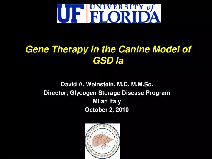 david a weinstein m d m m sc director glycogen storage disease program milan italy october 2 2010