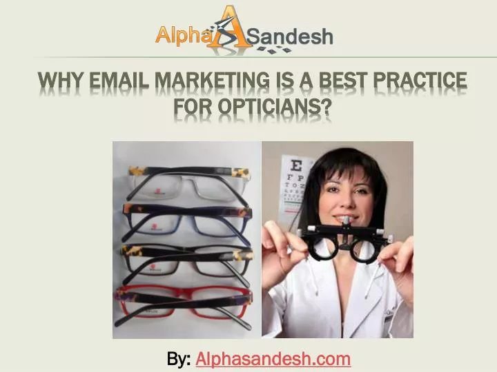 why email marketing is a best practice for opticians