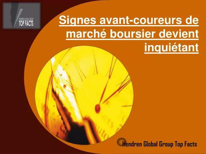 signes avant coureurs de march boursier devient inqui tant