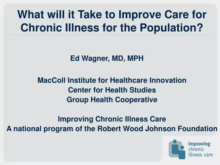 what will it take to improve care for chronic illness for the population