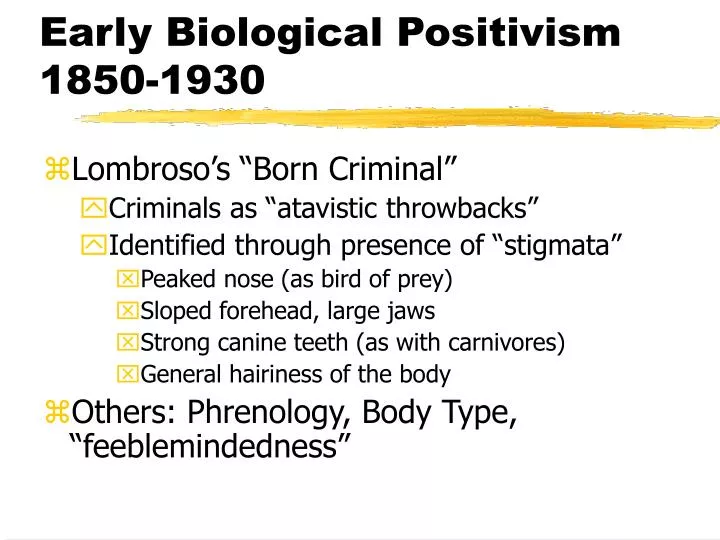 early biological positivism 1850 1930