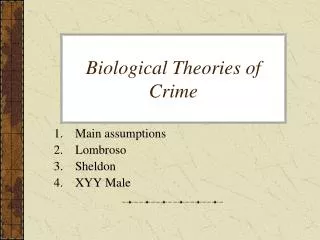 Biological Theories of Crime