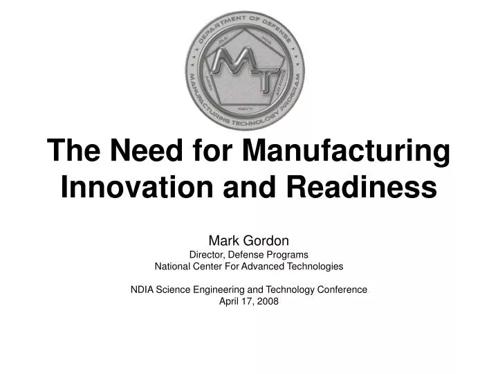 the need for manufacturing innovation and readiness