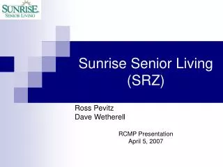 Sunrise Senior Living (SRZ)