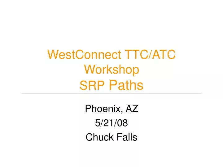 westconnect ttc atc workshop srp paths