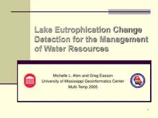 Lake Eutrophication Change Detection for the Management of Water Resources
