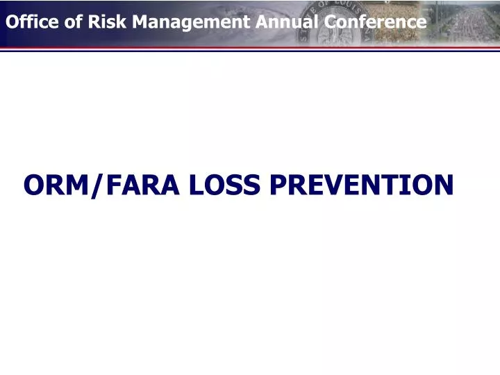 orm fara loss prevention
