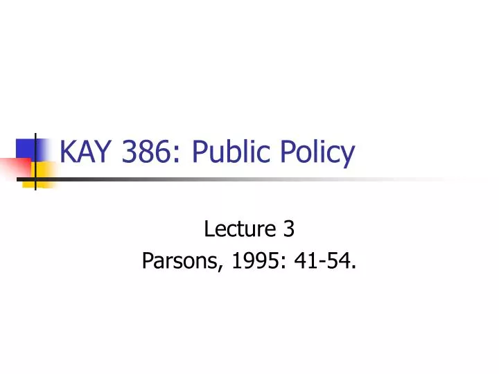 kay 386 public policy