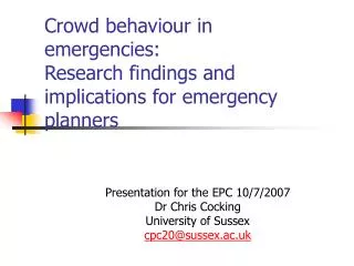 Crowd behaviour in emergencies: Research findings and implications for emergency planners