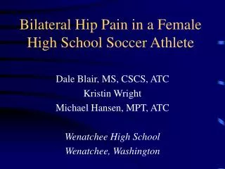 Bilateral Hip Pain in a Female High School Soccer Athlete