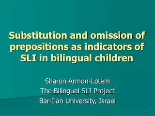 Substitution and omission of prepositions as indicators of SLI in bilingual children