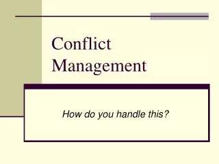 Conflict Management