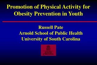 Promotion of Physical Activity for Obesity Prevention in Youth