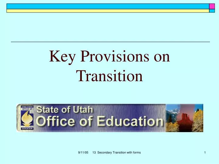 key provisions on transition