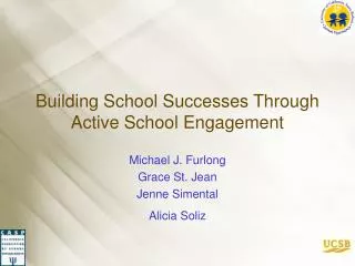 Building School Successes Through Active School Engagement