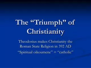 The “Triumph” of Christianity