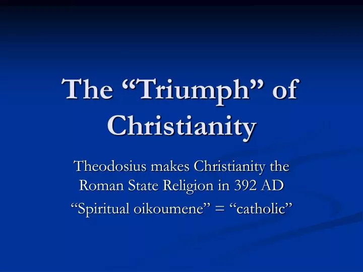 the triumph of christianity