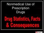 Nonmedical Use of Prescription Drugs - slide 1