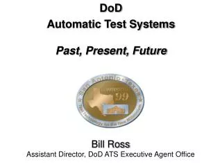DoD Automatic Test Systems Past, Present, Future