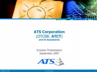 ATS Corporation (OTCBB: ATCT ) and its Subsidiaries