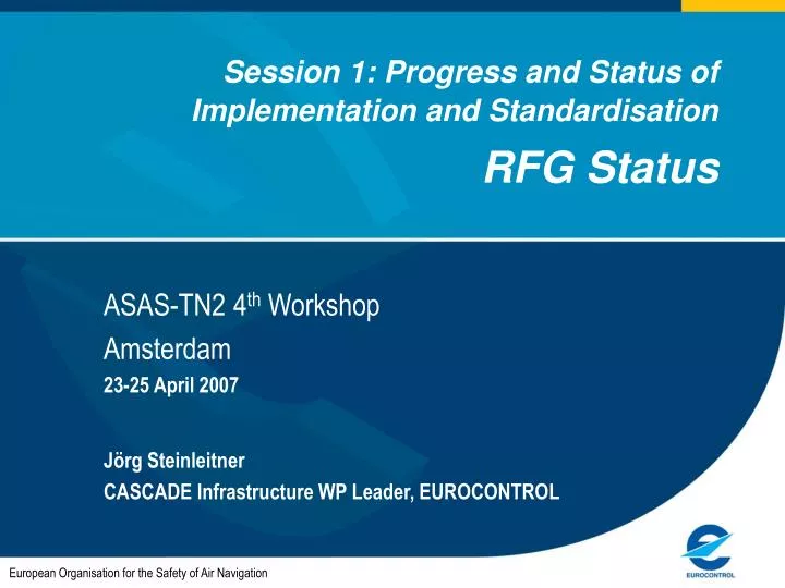 session 1 progress and status of implementation and standardisation rfg status