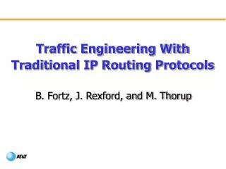 Traffic Engineering With Traditional IP Routing Protocols