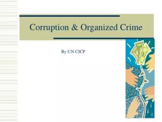 Corruption &amp; Organized Crime