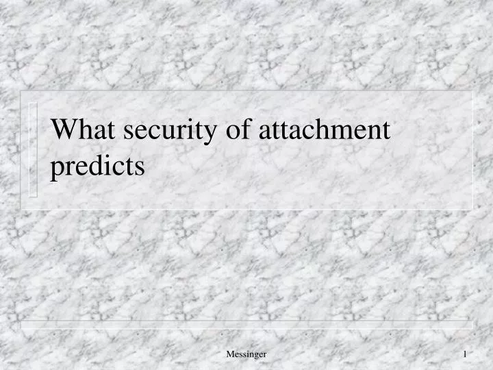 what security of attachment predicts