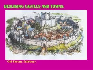 BESEIGING CASTLES AND TOWNS :
