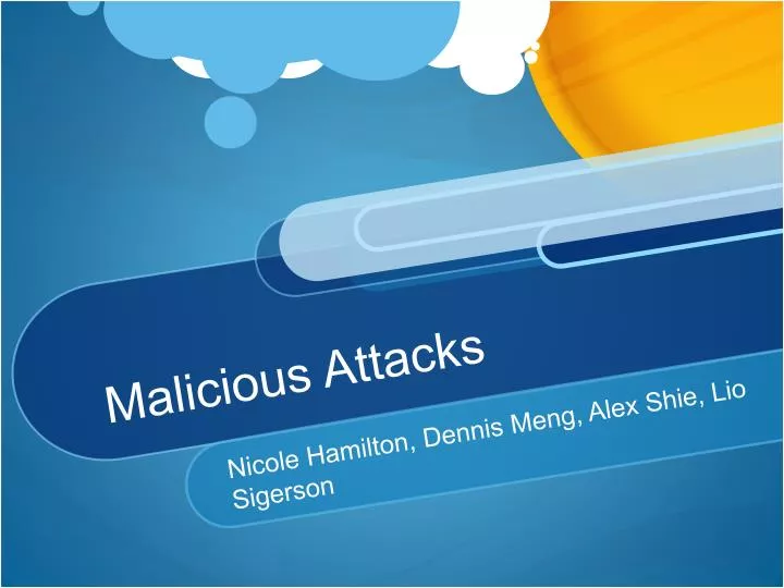 malicious attacks