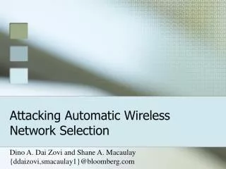 Attacking Automatic Wireless Network Selection