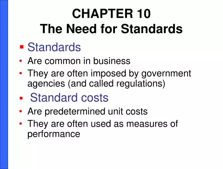 chapter 10 the need for standards