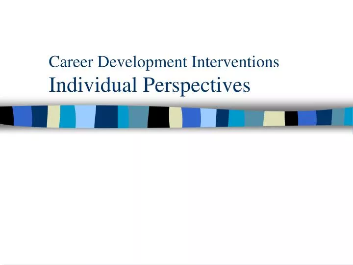 career development interventions individual perspectives