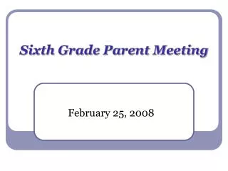 Sixth Grade Parent Meeting