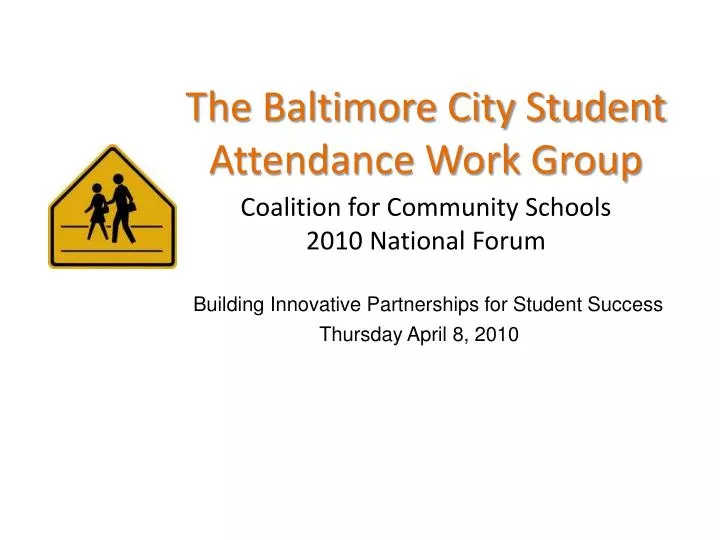 the baltimore city student attendance work group