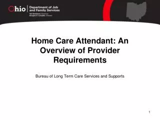 Home Care Attendant: An Overview of Provider Requirements