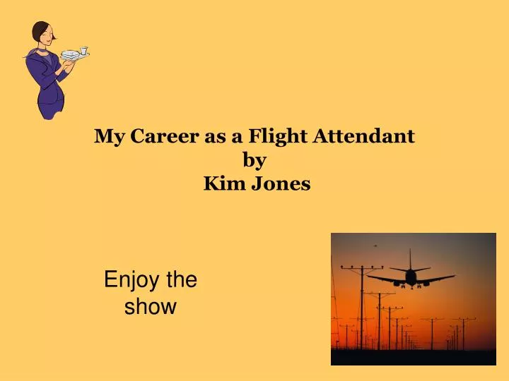 my career as a flight attendant by kim jones