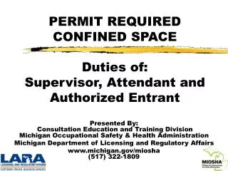 PERMIT REQUIRED CONFINED SPACE Duties of: Supervisor, Attendant and Authorized Entrant